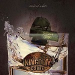 Kingdom Come: "Rendered Waters" – 2011